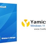 دانلود Yamicsoft Windows 11 Manager 2.1.5 x64 + Portable – نرم افزار مدیریت ویندوز 11