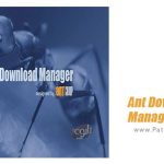 دانلود Ant Download Manager PRO 2.15.5.90957 – دانلود منیجر حرفه ای و قدرتمند